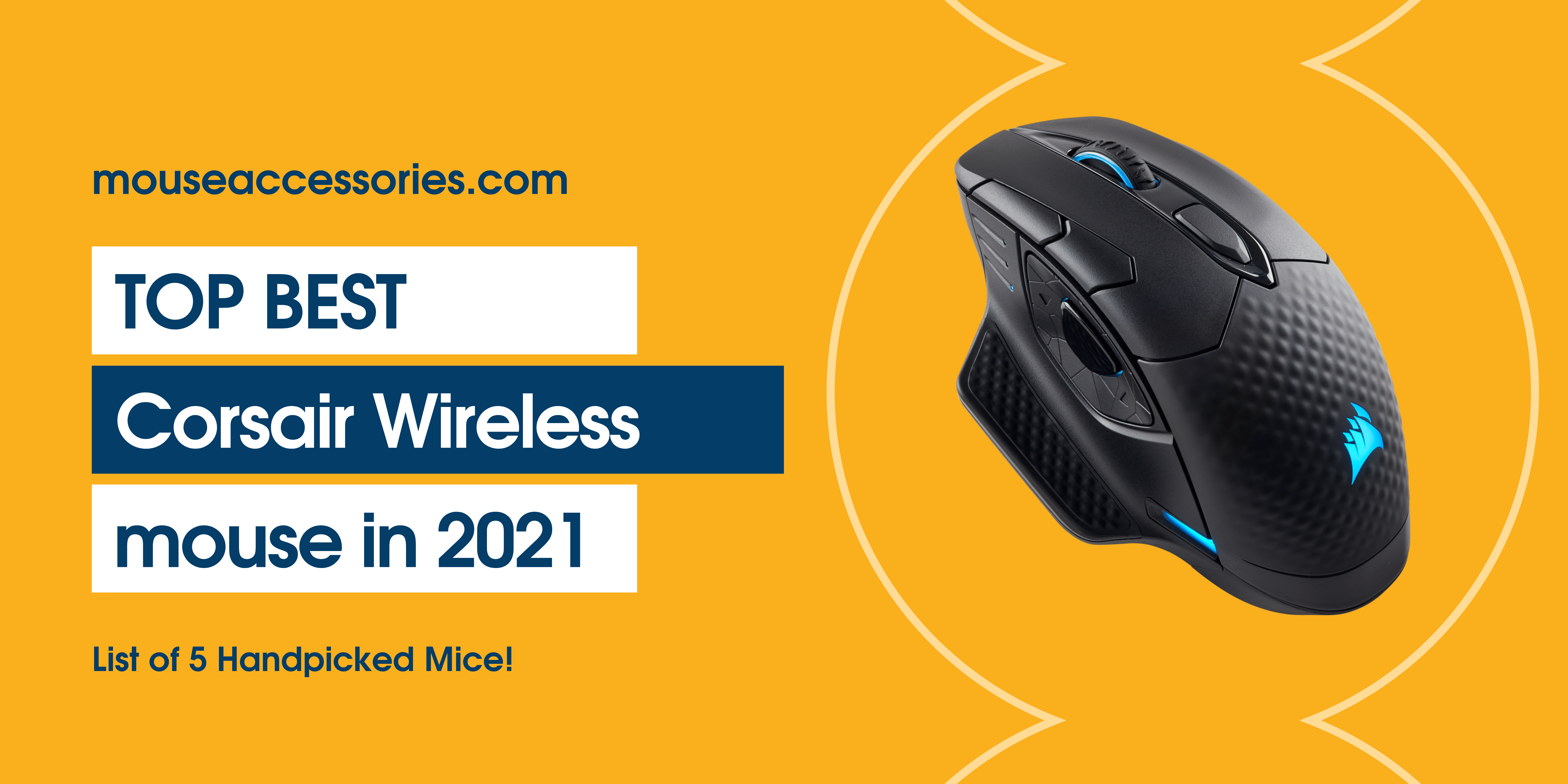 The Best Corsair Wireless Mouse for Ultimate Gaming in 2021